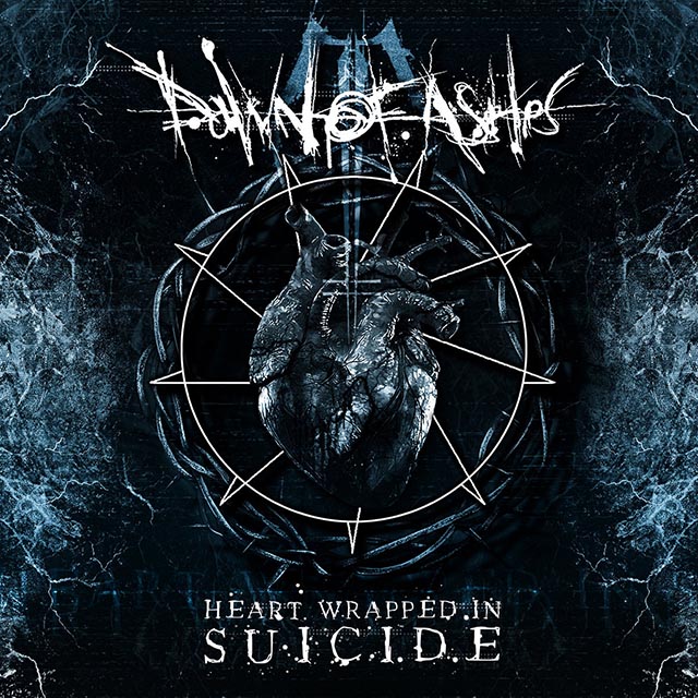 DawnOfAshes_HeartWrappedInSuicide