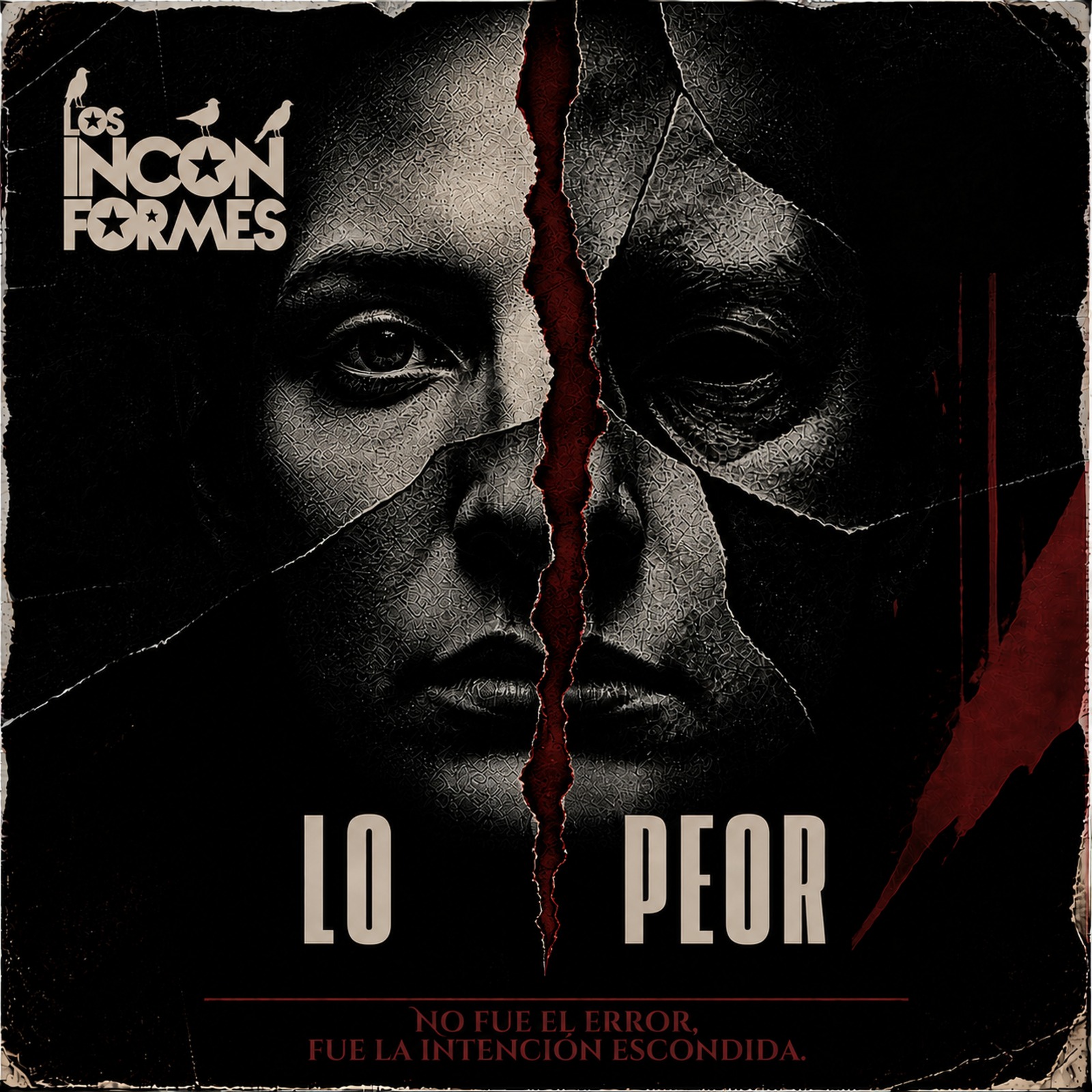 Los Inconformes - Lo Peor (3)