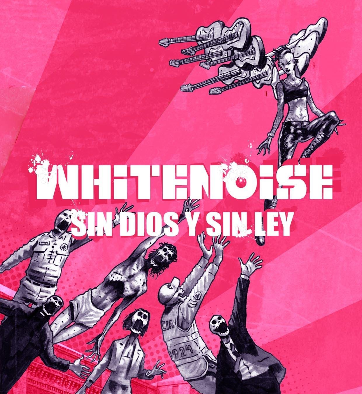 Los White Noise - Sin Dios y Sin Ley 5